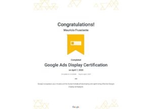 Google Adwords Display Certification-Mauricio Frusciante-Miami-Florida-2020